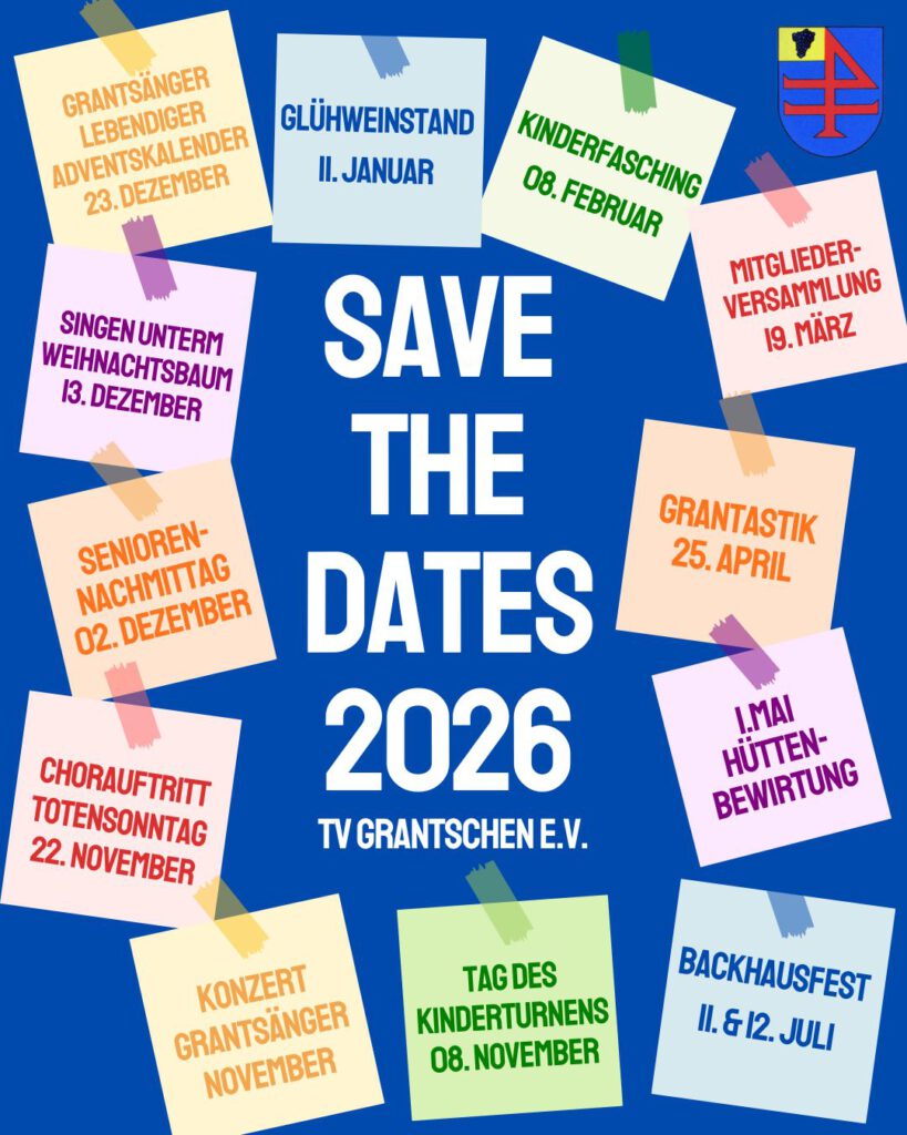 Jetzt die TV-Grantschen Veranstaltungen im Kalender markieren. Hier findet ihr eine Übersicht: